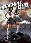 The Machine Girl The Machine Girl